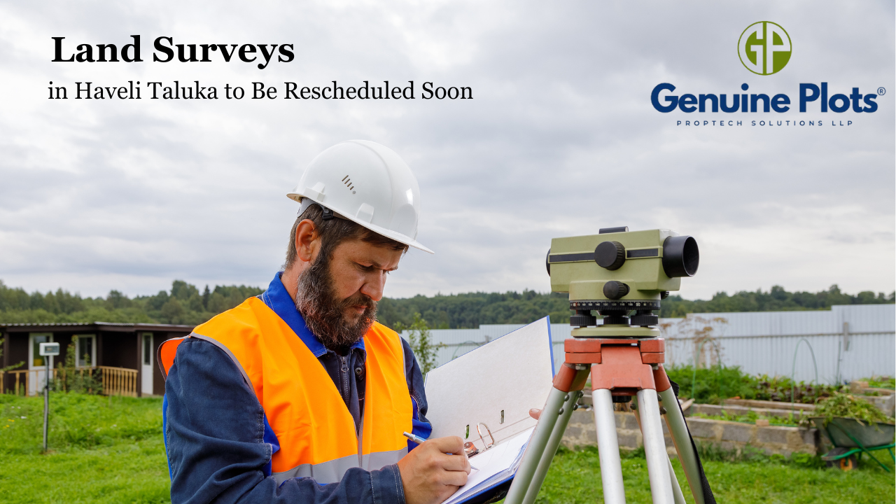 Land Surveys in Haveli Taluka to Be Rescheduled Soon
