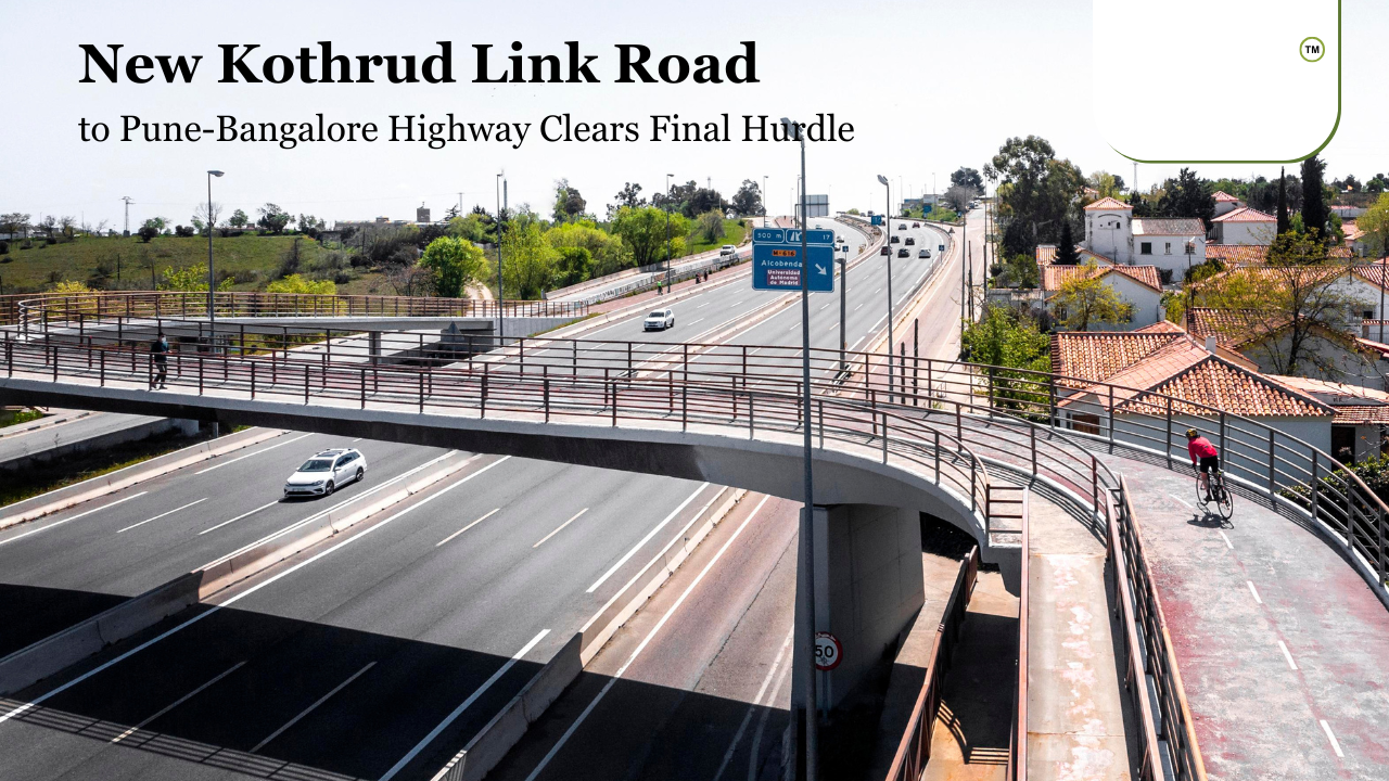 New Kothrud Link Road to Pune Bangalore Highway Clears Final Hurdle
