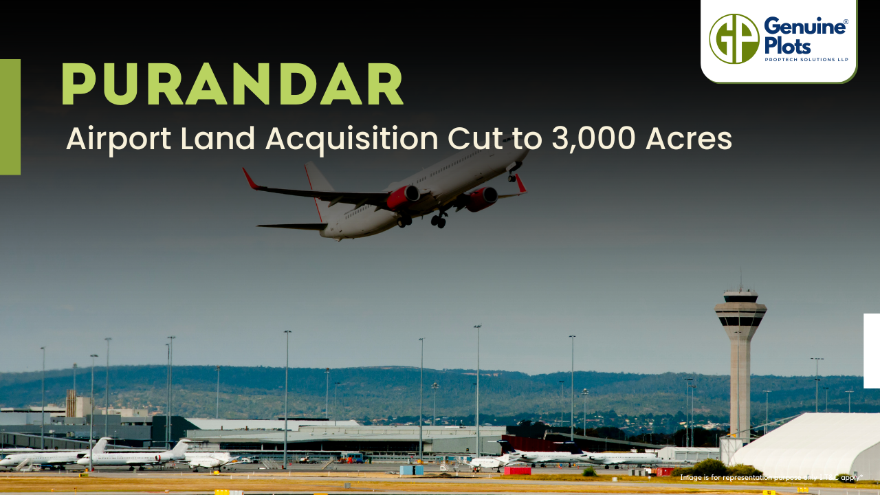Purandar Airport Land Acquisition Cut to 3000 Acres