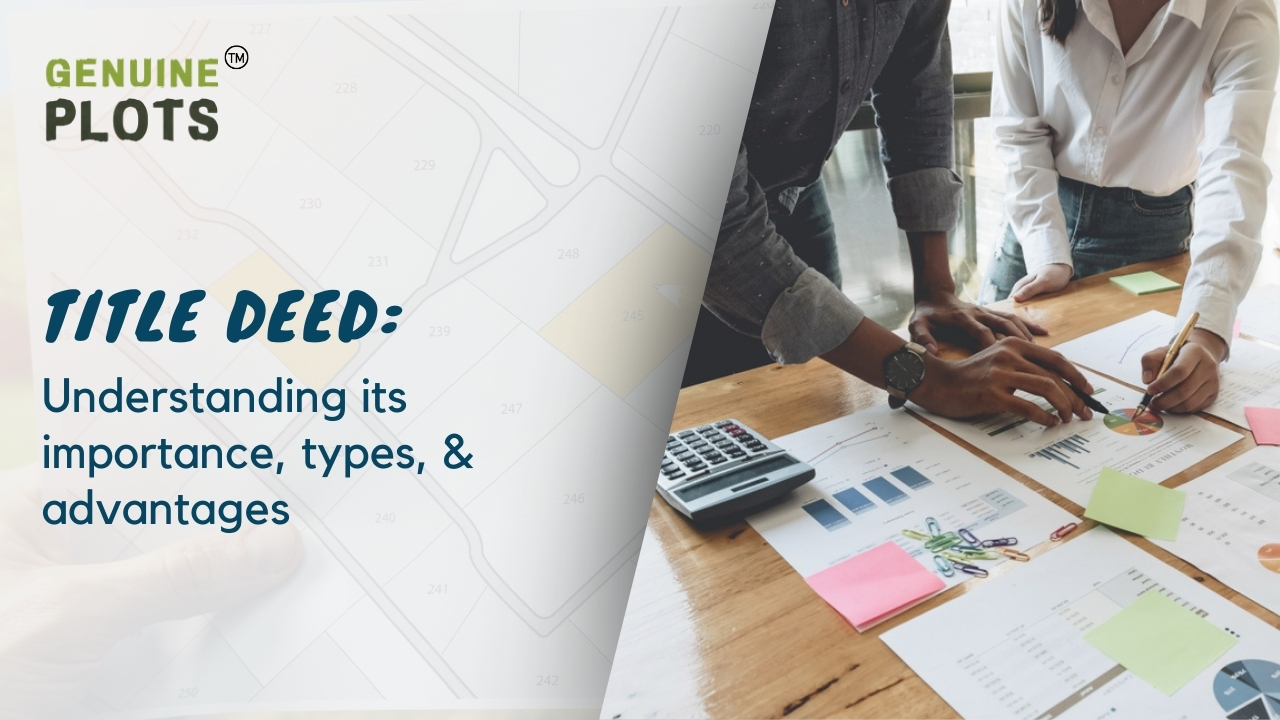 Title Deed Understanding Its Importance Types and Advantages