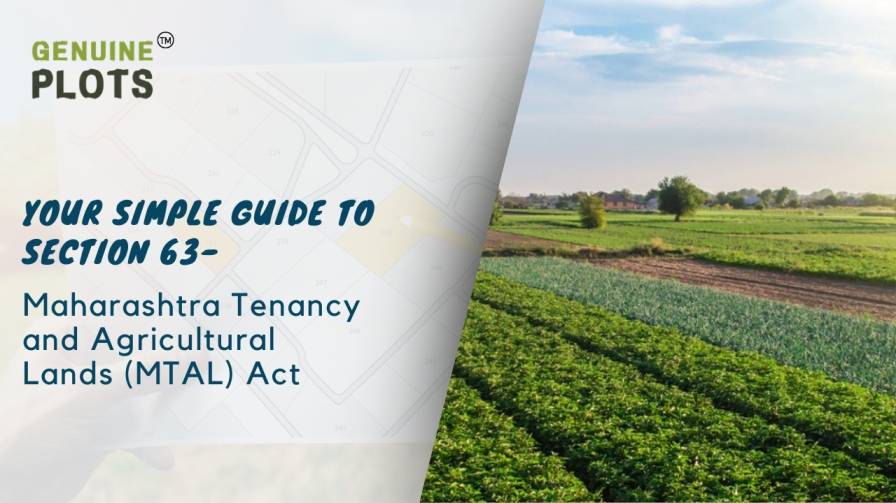 Your Simple Guide to Section 63 Maharashtra Tenancy and Agricultural Lands (MTAL) Act